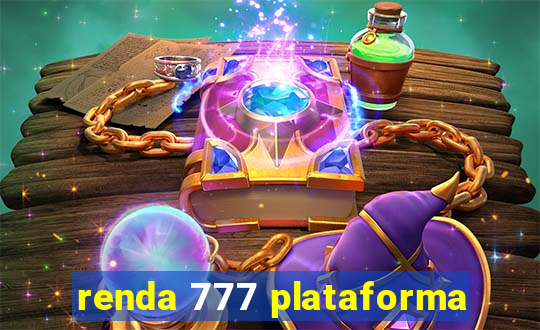 renda 777 plataforma